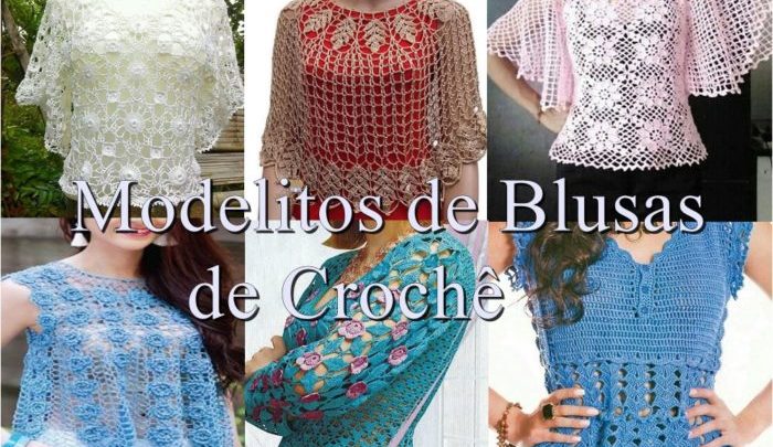 Blusas de Crochê – Alguns Modelos para você fazer e Aproveitar seu Tempo Livre