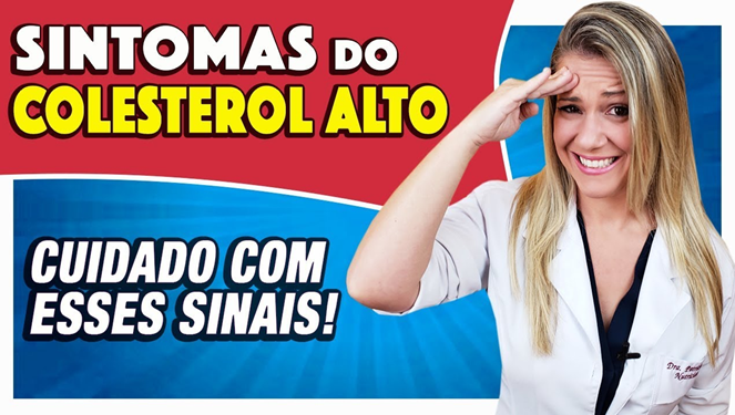 Sintomas do Colesterol Alto – Cuidado com os Sintomas